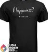 Happiness T-shirt (special Pre-Order)