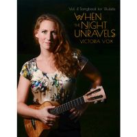 Vol. 4 When the Night Unravels Songbook PDF