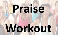 Praise Workout