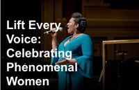 Lift Every Voice: Celebrating Phenomenal Women