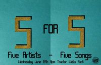 The 5 for 5 Series: 5 Artists 5 Songs Each @ Tractor Brewery Wells Park
