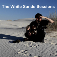 The White Sands Sessions by David Bridwell