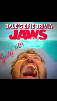 Dale's Epic Trivia: JAWS Edition