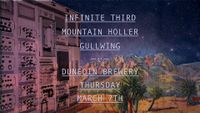 Infinite Third + Mountain Holler + Gullwing + Mouth Council