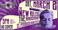 The New Rulers + The Ambassadors + El Periodico Sound System
