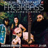 Freekbass & The Bump Assembly Album Release Party
