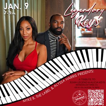 "Legendary Keys: The Alicia Keys & John Legend Tribute Show"  starring Alyssa Harris and Myke B The Label in Austin Texas. January 2022.
