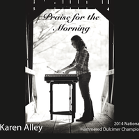 Praise for the Morning by Karen Alley