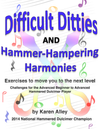 Difficult Ditties and Hammer-Hampering Harmonies