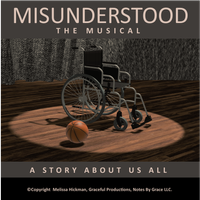 Misunderstood: The Musical by Notes By Grace