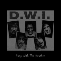 Hang With The Heathen by D.W.I