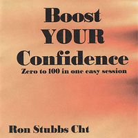 Boost Your Confidence by Ron Stubbs Cht