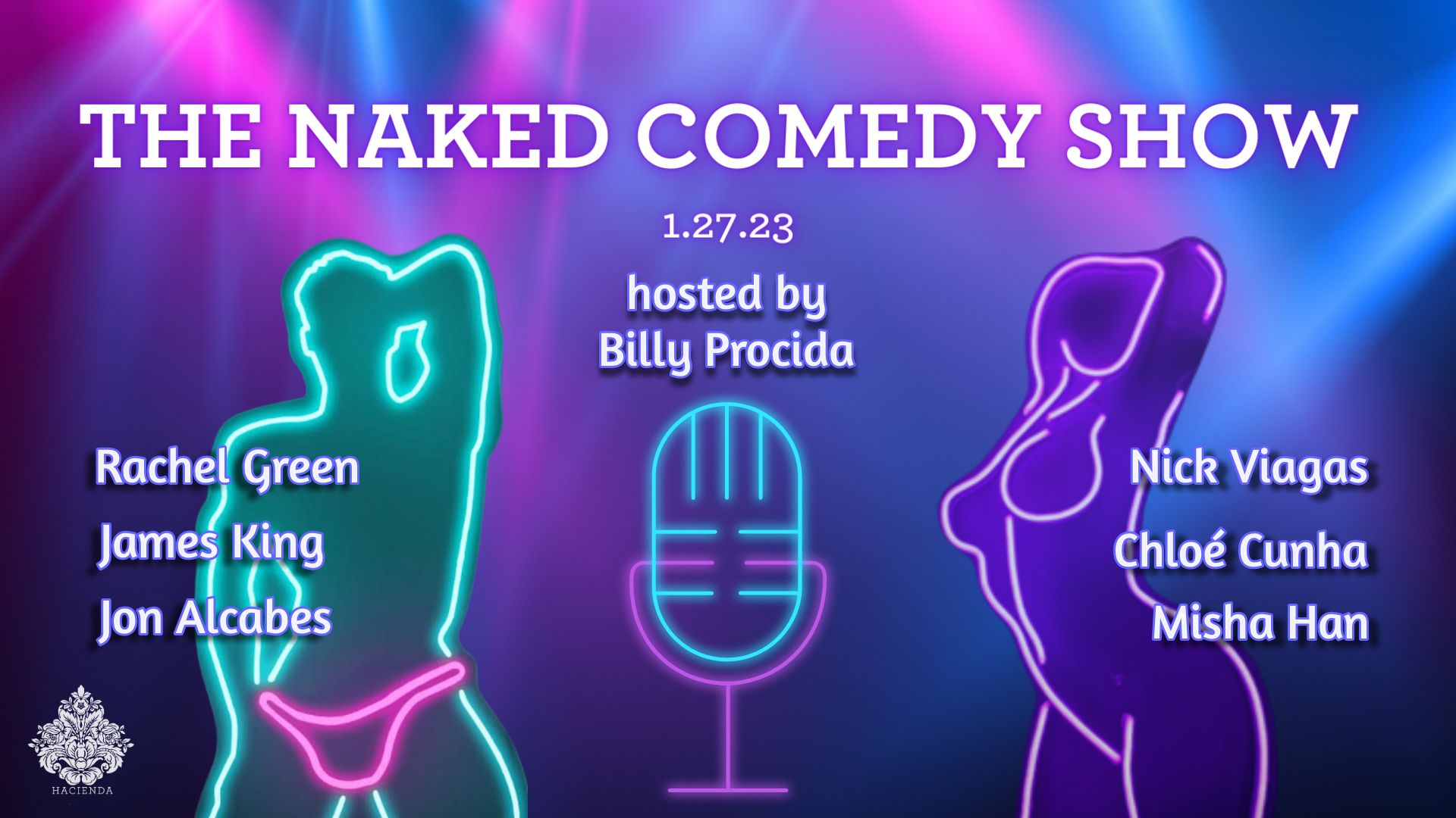 James King @ Hacienda (Naked Comedy Show) @ Hacienda - Jan 27, 2023, 7:00PM