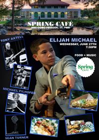 Elijah Michael @ Spring Cafe