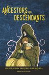 Ancestors & Descendants  paperback