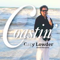 COASTIN' by GARY LOWDER & SMOKIN' HOT