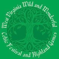 WEST VIRGINIA WILD and WONDERFUL CELTIC FESTIVAL AND HIGHLAND GAMES
