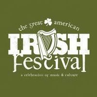 GREAT AMERICAN IRISH FESTIVAL