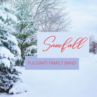 Snowfall by Fulginiti Family Band