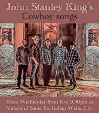 Cowboy Songs w John Stanley King feturing Bob Hamilton on Banjo and Jeremiah Levi on Violin
