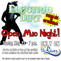 RADIO AIRPLAY -88.7 FM The River-Electric Dirt Open Mic Show with hosts Sam N Robin