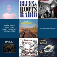 RADIO AIRPLAY on "ACOUSTIC ROUTES SHOW #394" on Blues and Roots Radio