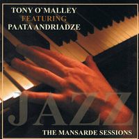 THE MANSARDE SESSIONS by TONY O'MALLEY with PAATA ANDRIADZE