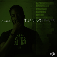 Turning Leaves by Chuckie B.