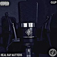 Real Rap Matters (EP)  by G.I.P