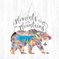 MOMENTS IN THE MOUNTAINS by Madison Olds