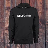 Eracism Hoodie