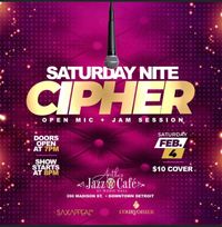 Saturday Nite Cipher (Hosted by Saxapeal)
