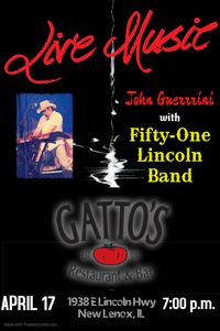 John Guerrini with Fifty-One Lincoln @ Gatto's New Lenox