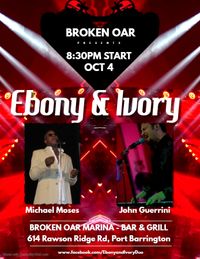 Ebony & Ivory @ Broken Oar