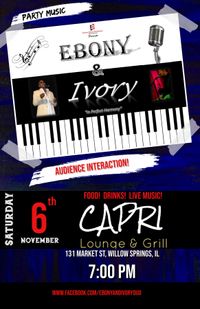 Ebony & Ivory BACK @ Capri Lounge & Grill