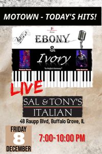 Ebony & Ivory @ Sal & Tony's Italian