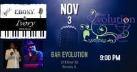 Ebony & Ivory at Bar Evolution