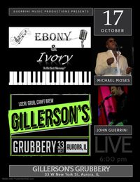 Ebony & Ivory @ Gillerson's Grubbery