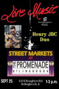 Henry JBC Duo @ Street Markets at The Promenade Bolingbrook