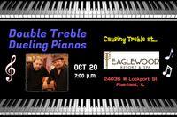 Double Treble Dueling Pianos @ Eaglewood Resort