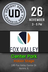 Upright Down Duo @ Fox Valley Mall - Center Park Stage