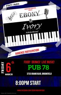 Ebony & Ivory @ Pub 78