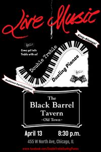 Double Treble Dueling Pianos @ Black Barrel Tavern - Old Town