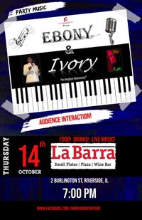 Ebony & Ivory BACK @ La Barra Riverside