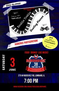 Double Treble Dueling Pianos @ Roadhouse 38, Lombard