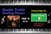 Double Treble Dueling Pianos @ Shanahan's