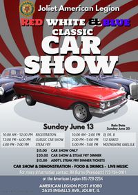 Red, White & Blue Car Show at the Joliet American Legion w/DJ Dr. B, 1/2 Baked, and Moonshine Ukelele