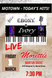 Ebony & Ivory @ Moretti's Morton Grove