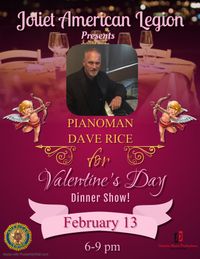 Joliet American Legion Valentine's Dinner feat. Pianoman Dave Rice