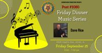 Joliet American Legion Friday Dinner Music Series featuring Dave Rice